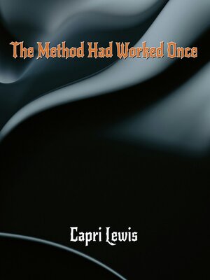 cover image of The Method Had Worked Once